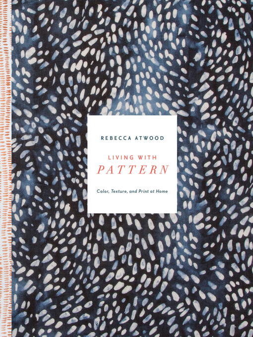 Title details for Living with Pattern by Rebecca Atwood - Wait list